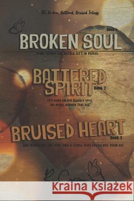 Broken, Battered, Bruised Trilogy R'Lee Rose Coffey 9781530733705 Createspace Independent Publishing Platform - książka