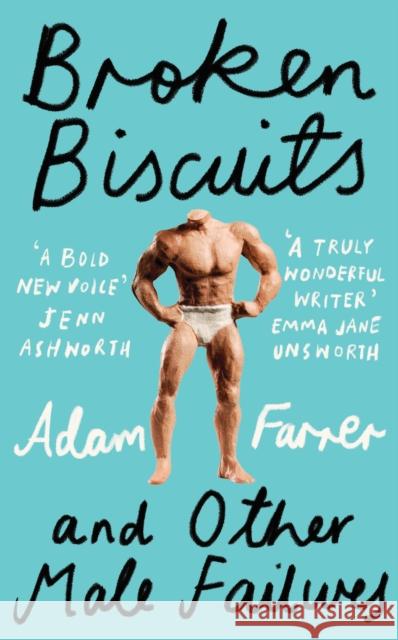 Broken Biscuits: And Other Male Failures Adam Farrer 9780008710699 HarperCollins Publishers - książka