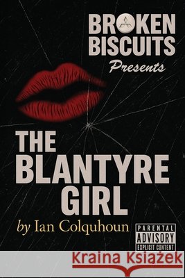Broken Biscuits - The Blantyre Girl Ian Colquhoun 9781919364803 Broken Biscuits - książka