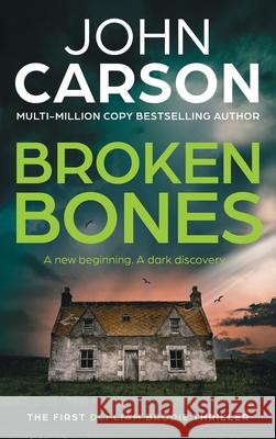 Broken Bones John Carson 9781805573623 Boldwood Books Ltd - książka