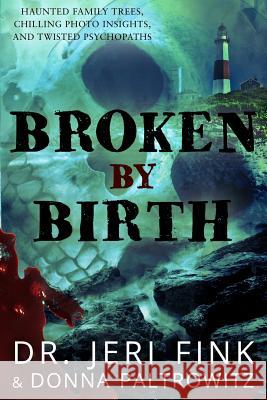 Broken by Birth (Standard Edition) Dr Jeri Fink 9781941882054 Book Web Publishing, Limited - książka