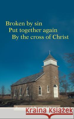 Broken by Sin: Put Together Again by the Cross of Christ Davis, Reverend Ronald 9781490821917 WestBow Press - książka