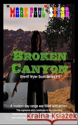 Broken Canyon Mark Paul Sebar   9781077254008 Independently Published - książka