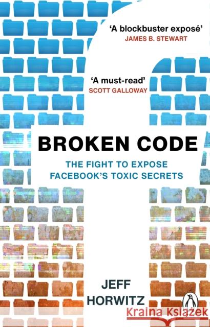 Broken Code: Inside Facebook and the fight to expose its toxic secrets Jeff Horwitz 9781804995778 Transworld Publishers Ltd - książka