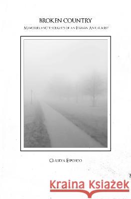 Broken Country Esposito, Claudia 9781838409005 Marinaleda Publishing - książka