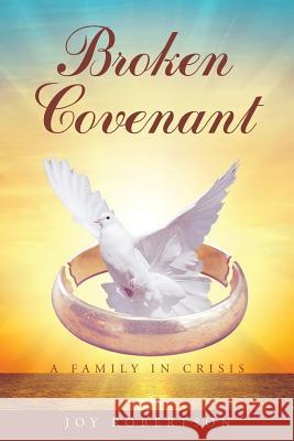 Broken Covenant Joy Robertson 9781682898611 Page Publishing, Inc. - książka