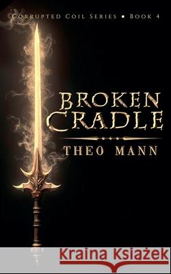 Broken Cradle Theo Mann 9781991427441 Invisible Publishing Company - książka
