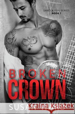 Broken Crown Susan Ward Sara Eirew Andrea McKay 9781515371076 Createspace Independent Publishing Platform - książka