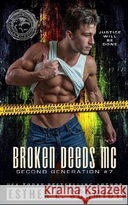 Broken Deeds MC: Second Generation #7 Golden Czermak Esther E Schmidt  9798379253035 Independently Published - książka