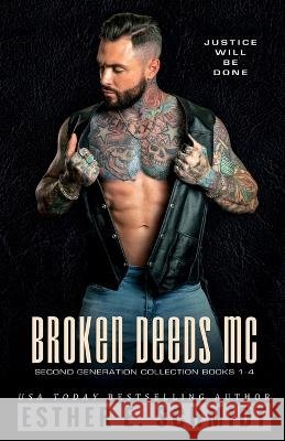 Broken Deeds MC Second Generation Collection Books 1 - 4 Esther E Schmidt, Golden Czermak 9798353974673 Independently Published - książka