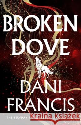 Broken Dove Dani Francis 9781529935325 Random House - książka