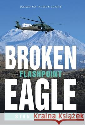 Broken Eagle: Flashpoint Flemming, Stan 9781480814783 Archway Publishing - książka