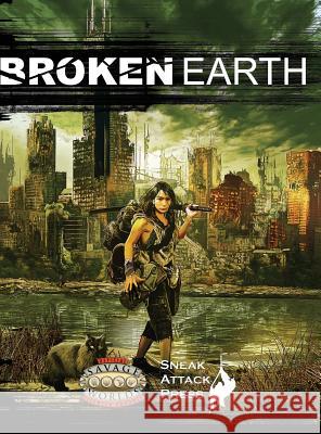 Broken Earth (Savage Worlds) Matthew J. Hanson Craig Hargraves Malcolm McClinton 9780985751449 Sneak Attack Presss - książka