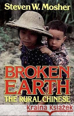 Broken Earth: The Rural Chinese Mosher, Steven W. 9780029217207 Free Press - książka
