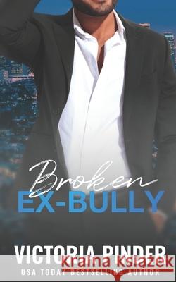 Broken Ex-Bully Victoria Pinder 9798489176958 Independently Published - książka