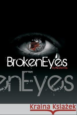 Broken Eyes N. Dorris 9781517382469 Createspace - książka