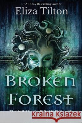 Broken Forest Eliza Tilton 9781077716803 Independently Published - książka