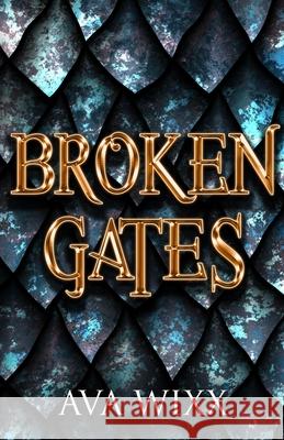 Broken Gates: The P.J. Stone Gates Trilogy Ava Wixx 9781955950459 Wicked Wixx Press - książka