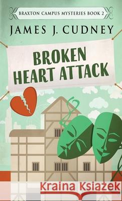 Broken Heart Attack James J. Cudney 9784867451809 Next Chapter - książka