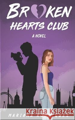 Broken Hearts Club Mariana Mourão Rodrigues 9798533207379 Independently Published - książka