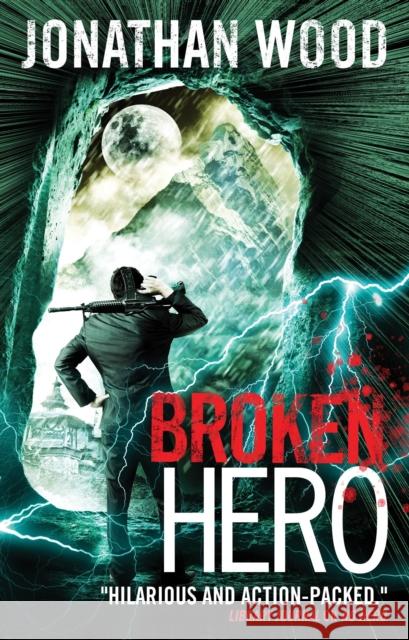 Broken Hero Jonathan Wood 9781783294527 Titan Books (UK) - książka