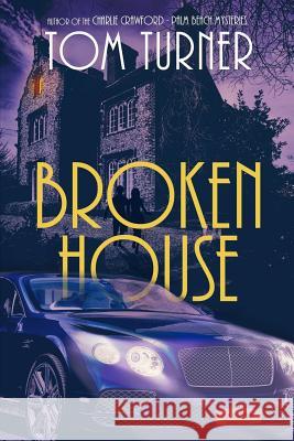 Broken House Tom Turner 9781976791871 Independently Published - książka