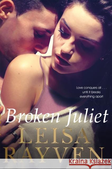 Broken Juliet Leisa Rayven 9781447282990 PAN - książka