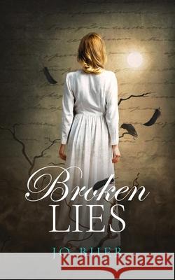 Broken Lies Jo Buer 9781738602834 Jo Buer Publications - książka