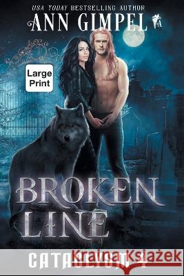 Broken Line: An Urban Fantasy Ann Gimpel 9781959551034 Ann Giimpel Books, LLC - książka