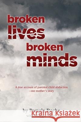 broken lives broken minds Allen, Maggie 9781494888534 Createspace - książka