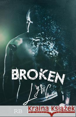 Broken Lyric Rb Hilliard Christian Brose 9781547297115 Createspace Independent Publishing Platform - książka