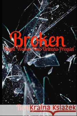 Broken: Night Walker New Orleans Prequel Powell, Ronda 9798590169160 Independently published - książka