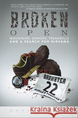 Broken Open: Mountains, Demons, Treadmills and a Search for Nirvana David Clark 9781794630550 Independently Published - książka