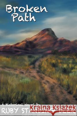 Broken Path Ruby Standing Deer, Lane Diamond 9781622539604 Evolved Publishing - książka