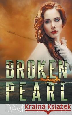 Broken Pearl Dawn Brower 9781393619086 Draft2digital - książka