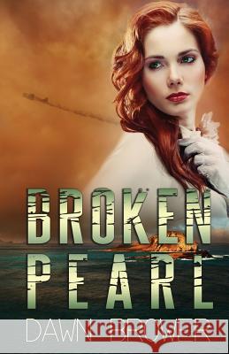 Broken Pearl Dawn Brower 9781519767769 Createspace Independent Publishing Platform - książka