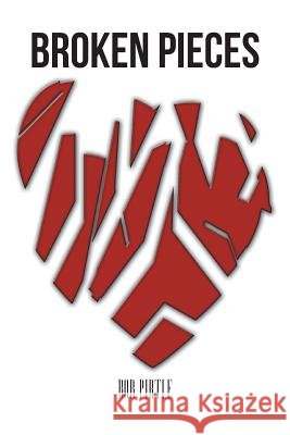 Broken Pieces Bob Pirtle 9781491846537 Authorhouse - książka