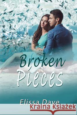 Broken Pieces Elissa Daye 9781950890002 World Castle Publishing - książka