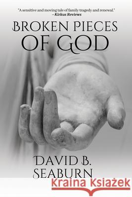 Broken Pieces of God David B. Seaburn 9781684337644 Black Rose Writing - książka