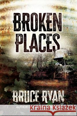 Broken Places Bruce Ryan 9781764086806 Bruce Ryan - książka