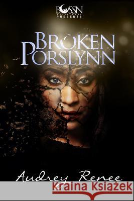 Broken Porslynn MS Audrey Renee' 9781534721609 Createspace Independent Publishing Platform - książka
