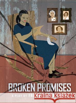Broken Promises Frankie Berry Wise 9780692446652 Wise Scholars Publishing - książka