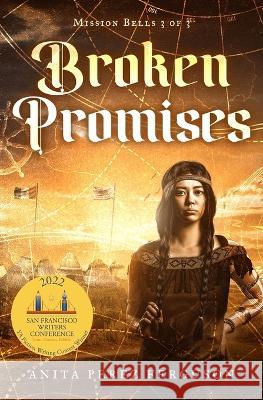 Broken Promises Anita Perez Ferguson 9780967330082 Luz Publications - książka