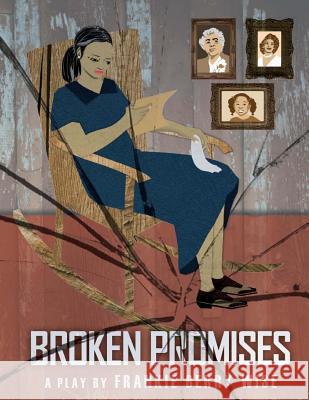 Broken Promises Frankie Berry Wise 9780996394604 Wise Scholars Publishing - książka