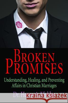 Broken Promises Henry Virkler 9781498238229 Wipf & Stock Publishers - książka