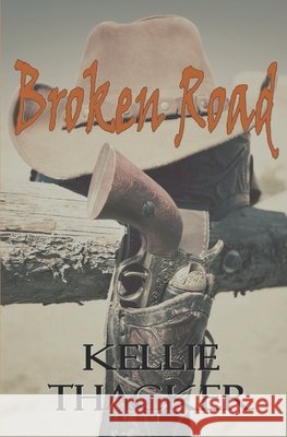 Broken Road Thacker Kellie Thacker 9798510304947 Independently published - książka