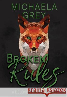 Broken Rules Michaela Grey 9781949936131 Latte Literary - książka