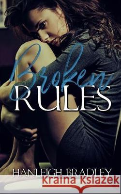 Broken Rules: Hanleigh's London Hanleigh Bradley 9781693452628 Independently Published - książka