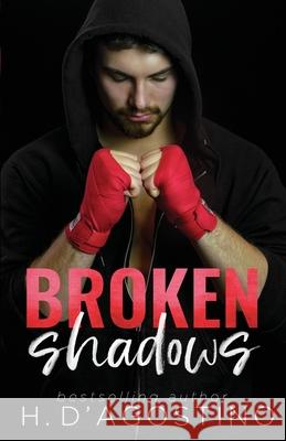 Broken Shadows D'Agostino Heather D'Agostino 9798519708296 Independently published - książka