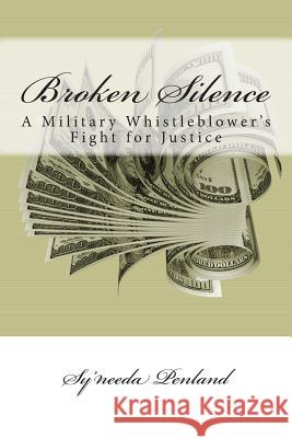 Broken Silence: A Military Whistleblower's Fight for Justice, a memoir by Sy'needa Penland Penland, Sy'needa 9781942863021 Adeenys Publishing - książka